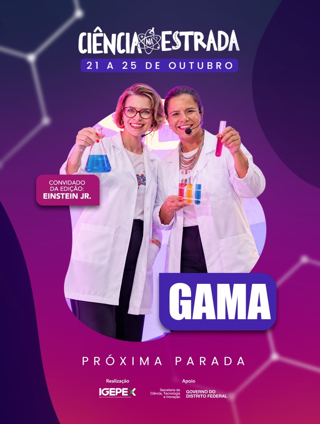 Cartaz da Ciência na Estrada, parada no Gama, de 21 a 25 de outubro, com Einstein Jr. como convidado